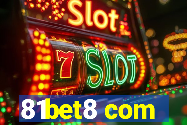 81bet8 com
